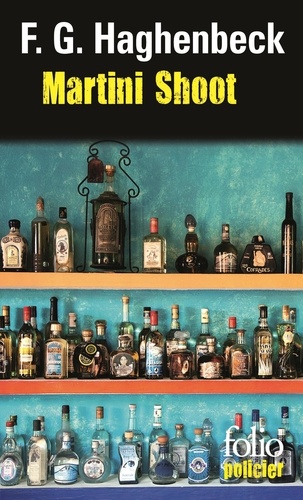 Martini Shoot - Une Enquête De Sunny Pascal