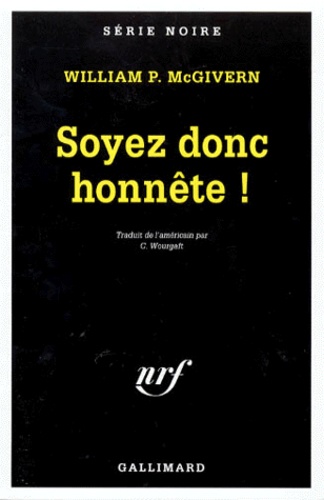 Soyez Donc Honnête !