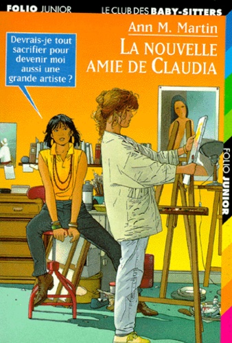 Le Club Des Baby-Sitters Tome 12 - La Nouvelle Amie De Claudia