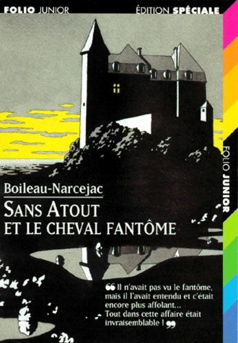 Sans Atout Et Le Cheval Fantôme