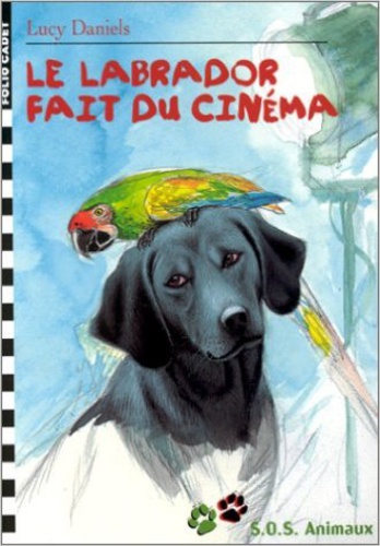 Sos Animaux Tome 3 - Le Labrador Fait Du Cinéma
