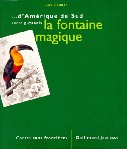 La Fontaine Magique - Conte Guyanais