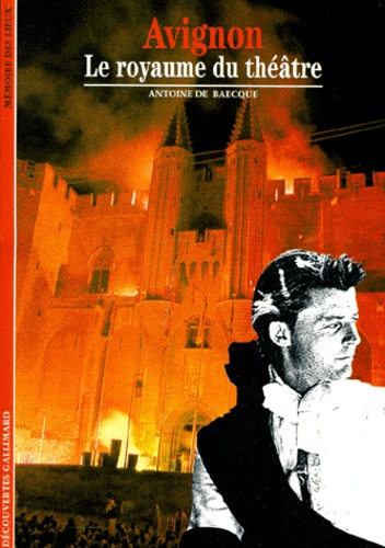 Avignon - Le Royaume Du Théâtre