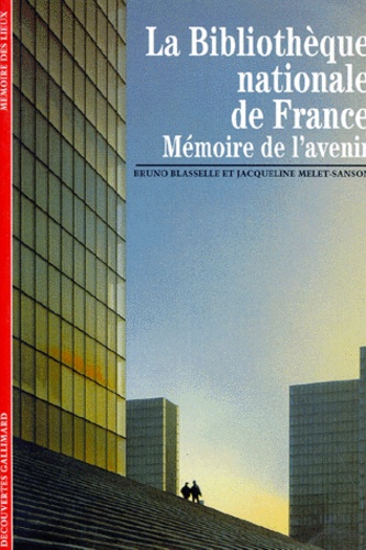 La Bibliotheque Nationale De France - Memoire De L'avenir
