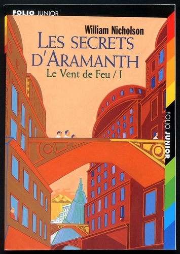 Le Vent De Feu Tome 1 - Les Secrets D'aramanth