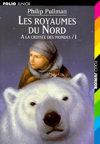 A La Croisée Des Mondes Tome 1 - Les Royaumes Du Nord