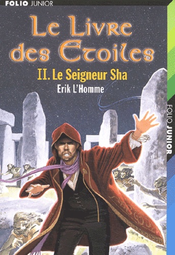 Le Livre Des Etoiles - Tome 2 - Le Seigneur Sha