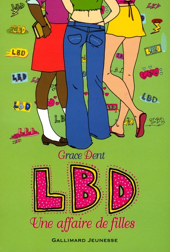 Lbd Tome 1 - Une Affaire De Filles