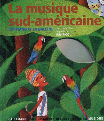 La Musique Sud-Américaine - Cayetano Et La Baleine (1 Cd Audio)
