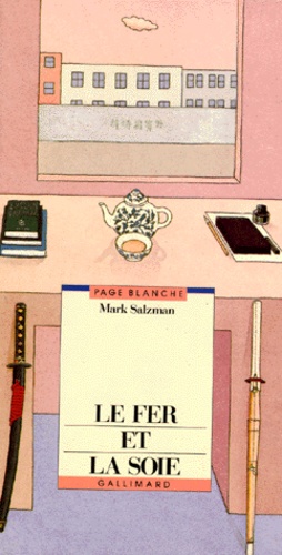 Le Fer Et La Soie