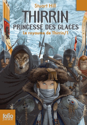 Le Royaume De Thirrin - Tome 1 - Thirrin, Princesse Des Glaces