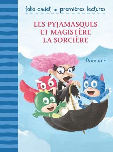 Les Pyjamasques - Les Pyjamasques Et Magistère La Sorcière
