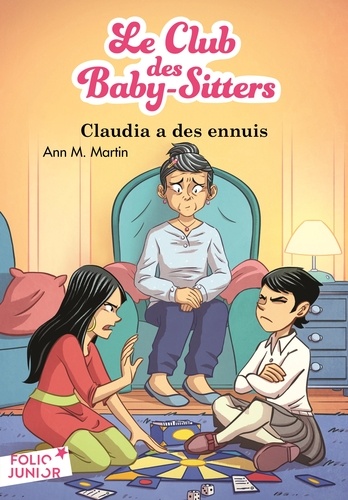 Le Club Des Baby-Sitters - Tome 7 - Claudia A Des Ennuis