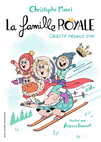 La Famille Royale Tome 2 - Objectif Médaille D'or