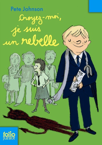 Croyez-Moi, Je Suis Un Rebelle