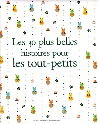 Les 30 Plus Belles Histoires Pour Les Tout-Petits
