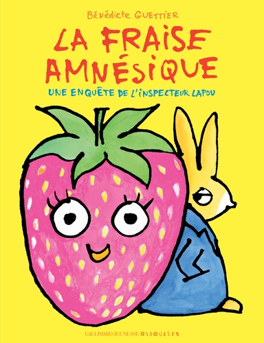 La Fraise Amnésique - Une Enquête De L'inspecteur Lapou