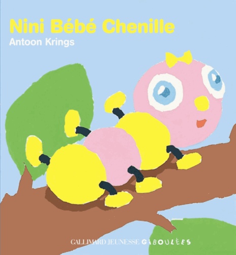 Nini, Bébé Chenille