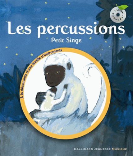 Les Percussions - Petit Singe (1 Cd Audio)