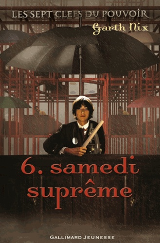 Les Sept Clefs Du Pouvoir Tome 6 - Samedi Suprême