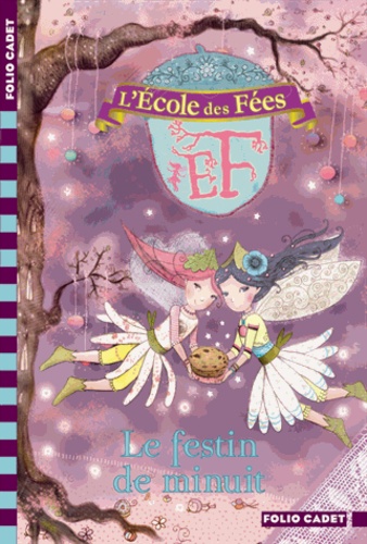 L'école Des Fées Tome 2 - Le Festin De Minuit