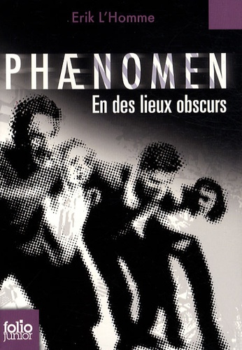 Phaenomen En Des Lieux Obscurs
