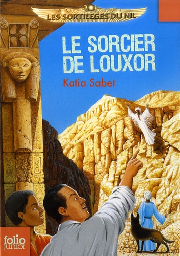 Les Sortilèges Du Nil - Le Sorcier De Louxor