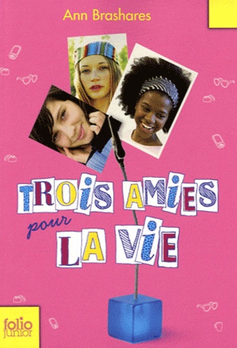 Trois Amies Pour La Vie