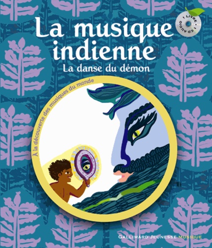 La Musique Indienne - La Danse Du Démon (1 Cd Audio)