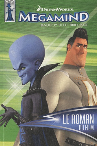 Megamind - Le Roman Du Film