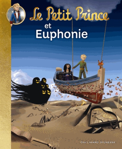 Le Petit Prince Tome 3 - Le Petit Prince Et Euphonie