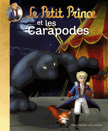 Le Petit Prince Tome 7 - Le Petit Prince Et Les Carapodes