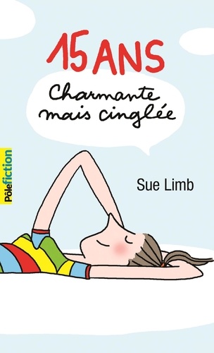 15 Ans, Charmante Mais Cinglée