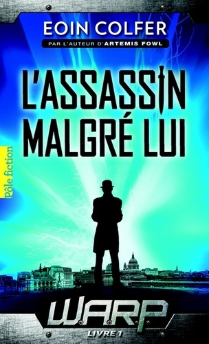 Warp - Tome 1 - L'assassin Malgré Lui