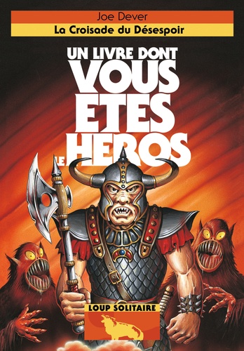 Loup Solitaire Tome 15 - La Croisade Du Désespoir