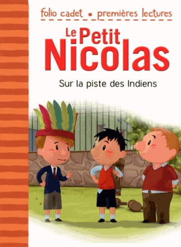 Le Petit Nicolas - Tome 26 - Sur La Piste Des Indiens