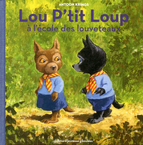 Lou P'tit Loup - Tome 5 - A L'école Des Louveteaux