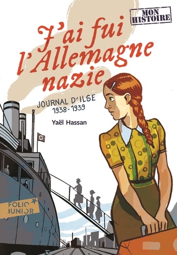 J'ai Fui L'allemagne Nazie - Journal D'ilse, 1938-1939