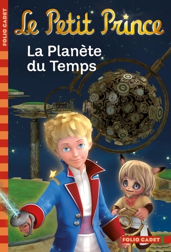 Le Petit Prince Tome 1 - La Planète Du Temps