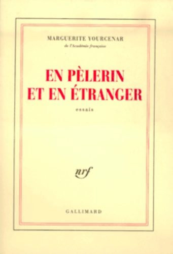 En Pèlerin Et En Étranger - Essais