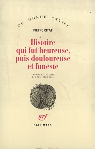 Histoire Qui Fut Heureuse, Puis Douloureuse Et Funeste
