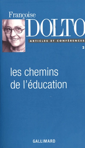 Les Chemins De L'éducation - Tome 2 Articles Et Conférences