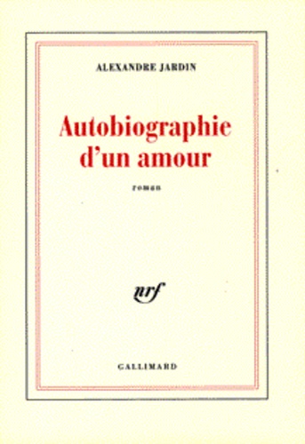 Autobiographie D'un Amour