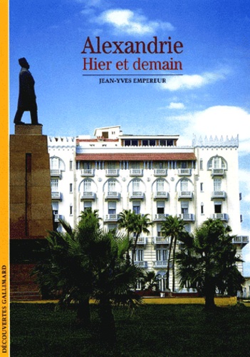 Alexandrie - Hier Et Demain