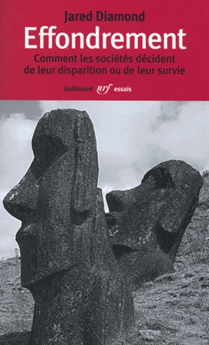 Effondrement - Comment Les Sociétés Décident De Leur Disparition Ou De Leur Survie