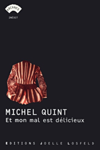 Et Mon Mal Est Délicieux