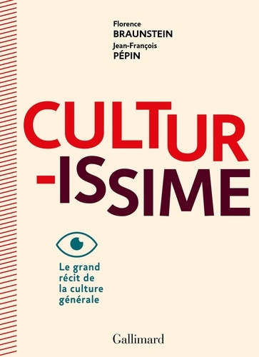 Culturissime - Le Grand Récit De La Culture Générale