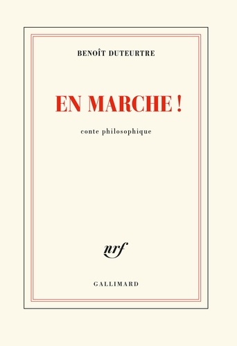 En Marche ! - Conte Philosophique