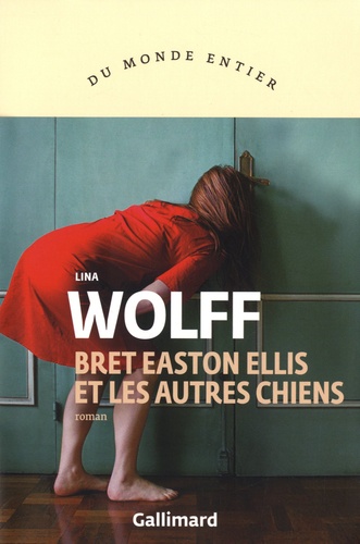 Bret Easton Ellis Et Les Autres Chiens