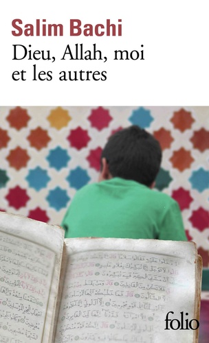 Dieu, Allah, Moi Et Les Autres